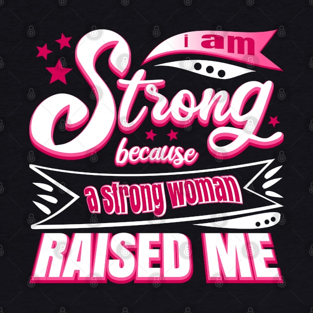 Strong Woman Raised Me Cool Typography Pink White by JaussZ